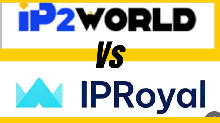 IPROYAL vs iP2world Proxies and VPN 2024